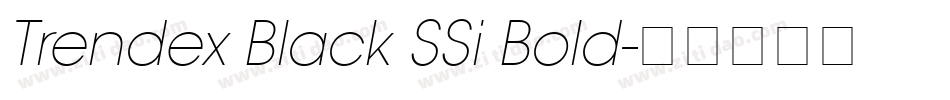 Trendex Black SSi Bold字体转换